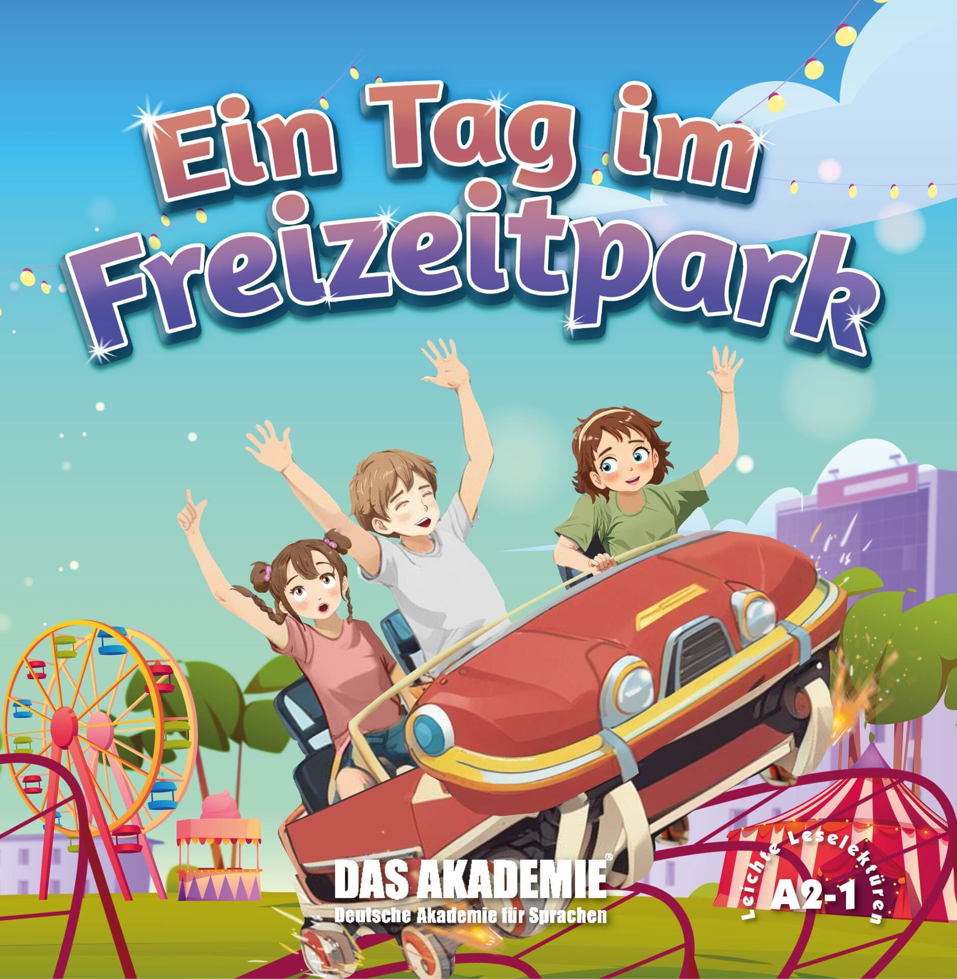Ein Tag im Freizeitpark