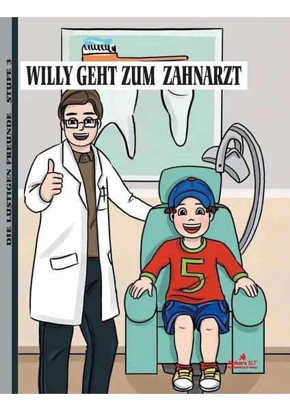Willy Geht Zum Zahnarzt (Level 3 / B1) - Almanca Hikaye Kitabı
