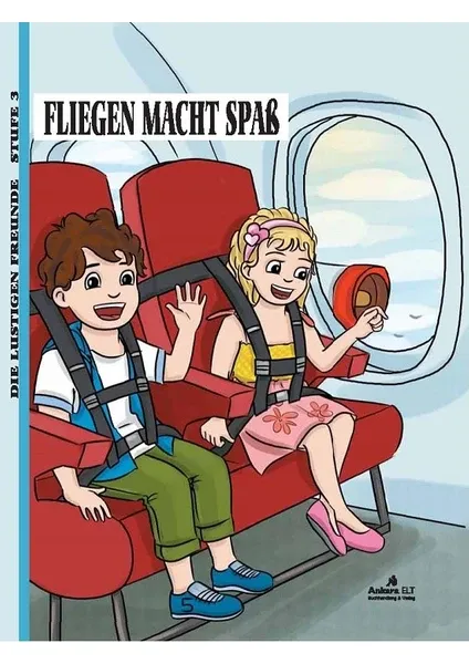 Fliegen Macht Spaß (Level 3 / B1) - Almanca Hikaye Kitabı
