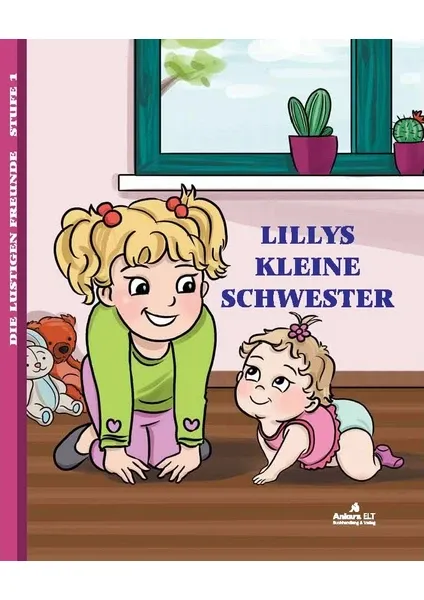 Lillys Kleine Schwester (Level 1 / A1) - Almanca Hikaye Kitabı