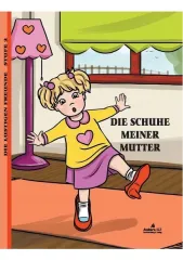 Die Schuhe Meiner Mutter (Level 2 / A2) - Almanca Hikaye Kitabı
