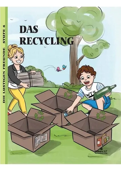 Das Recycling (Level 4 / B2) - Almanca Hikaye Kitabı