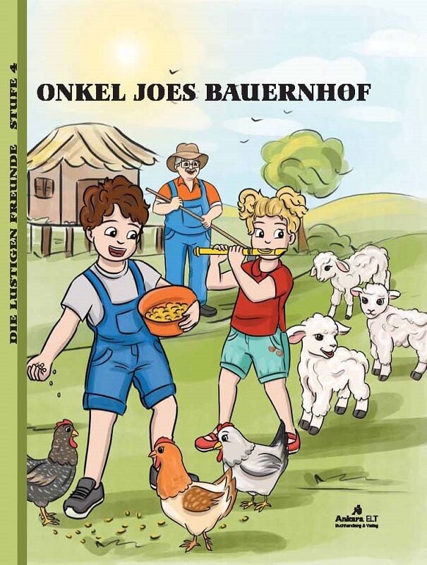 Onkel Joes Bauerhof (Level 4) - Almanca Hikaye Kitabı