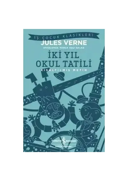 İki Yıl Okul Tatili – Kısaltılmış Metin