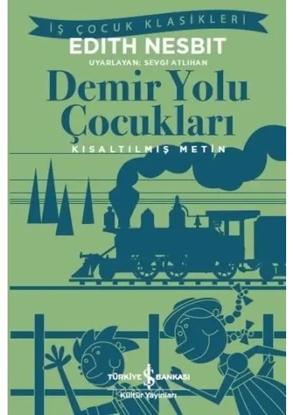 Demir Yolu Çocukları – Kısaltılmış Metin
