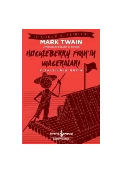 Huckleberry Finn’in Maceraları – Kısaltılmış Metin