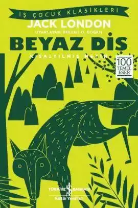 Beyaz Diş – Kısaltılmış Metin