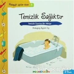 Temizlik Sağlıktır - Pedagojik Öyküler Dizisi 8