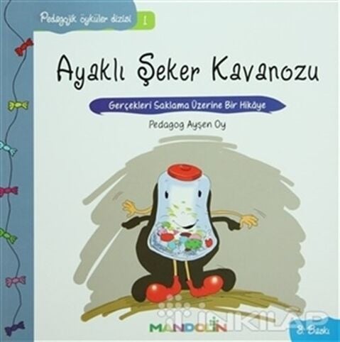 Pedagojik Öyküler: 1 - Ayaklı Şeker Kavanozu