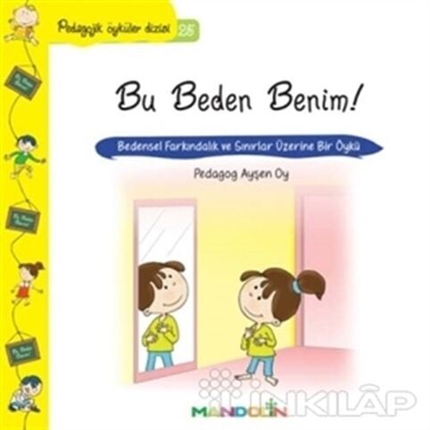 Pedagojik Öyküler Dizisi: Bu Beden Benim