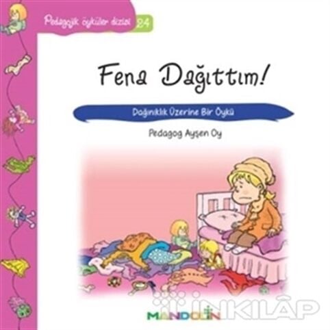 Pedagojik Öyküler Dizisi: Fena Dağıttım!