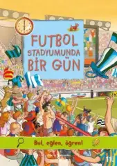 Futbol Stadyumunda Bir Gün