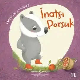 İnatçı Porsuk