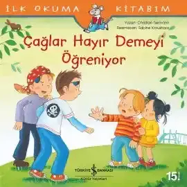 Çağlar Hayır Demeyi Öğreniyor