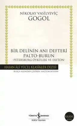 Bir Delinin Anı Defteri Palto-Burun -Petersburg Öyküleri ve Fayton-