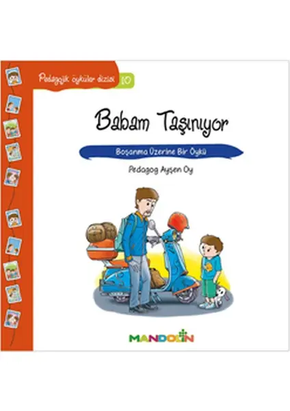 Pedagojik Öyküler: 10 - Babam Taşınıyor