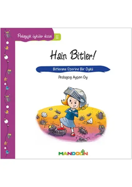 Pedagojik Öyküler: 11 Hain Bitler!