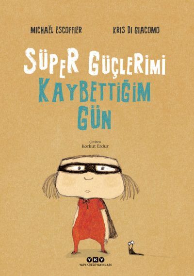 Süper Güçlerimi Kaybettiğim Gün (Karton Kapak)