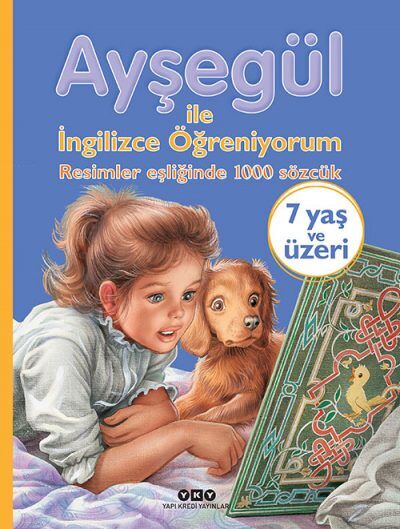 Ayşegül ile İngilizce Öğreniyorum – Resimler Eşliğinde 1000 Sözcük (Karton Kapak)