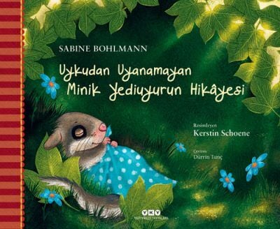 Uykudan Uyanamayan Minik Yediuyurun Hikâyesi (Karton Kapak)