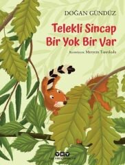 Telekli Sincap – Bir Yok Bir Var
