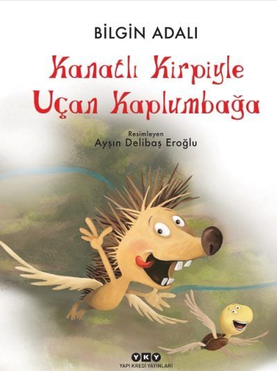 Kanatlı Kirpiyle Uçan Kaplumbağa (Karton Kapak)