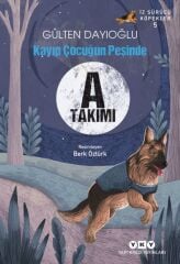 İz Sürücü Köpekler 5 – A Takımı – Kayıp Çocuğun Peşinde