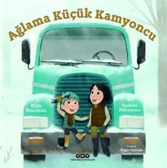 Ağlama Küçük Kamyoncu