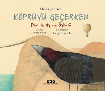 Köprüyü Geçerken – Dev ile Ayının Öyküsü (Karton Kapak)