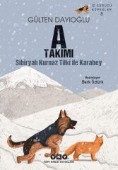 İz Sürücü Köpekler – 8 A Takımı – Sibiryalı Kurnaz Tilki İle Karabey
