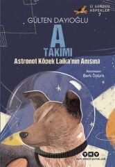 İz Sürücü Köpekler 7 – A Takımı – Astronot Köpek Laika’nın Anısına