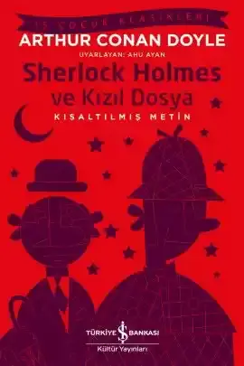 Sherlock Holmes ve Kızıl Dosya – Kısaltılmış Metin