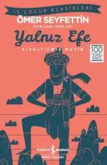 Yalnız Efe – Kısaltılmış Metin