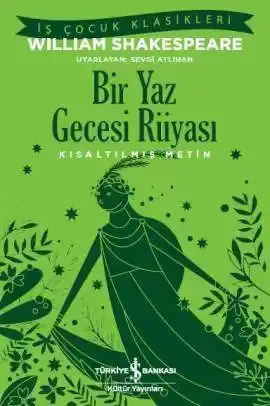 Bir Yaz Gecesi Rüyası – Kısaltılmış Metin