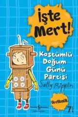 İşte Mert! – Kostümlü Doğum Günü Partisi – Üretkenlik