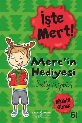 İşte Mert! – Mert’in Hediyesi – Dikkatli Olmak