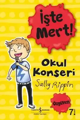 İşte Mert! – Okul Konseri – Özgüven
