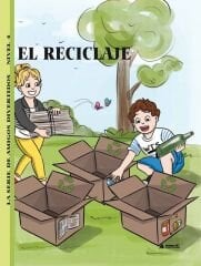 El Reciclaje (Nivel 4) - İspanyolca Hikaye Kitabı