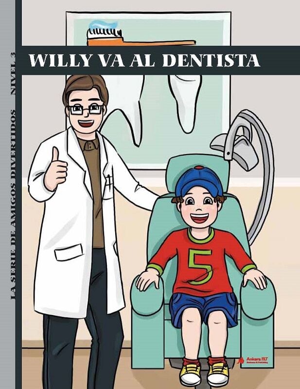 Willy Va Al Dentista (Nivel 3) - İspanyolca Hikaye Kitabı