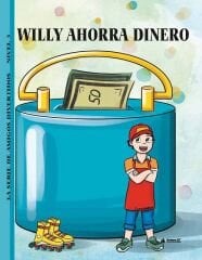 Willy Ahorra Dinero (Nivel 3) - İspanyolca Hikaye Kitabı