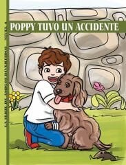 Poppy Tuvo Un Accidente (Nivel 4) - İspanyolca Hikaye Kitabı