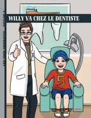 Willy Va Chez Le Dentiste (Niveau 3) - Fransızca Hikaye Kitabı