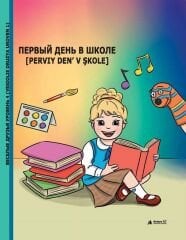 Pervıy Den' V Şkole (Uroven 1) - Rusça Hikaye Kitabı