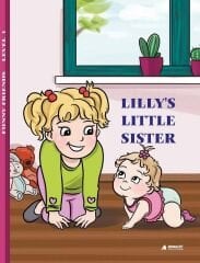 Lilly's Little Sister (Level 1) - İngilizce Hikaye Kitabı