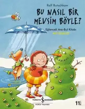 Bu Nasıl Bir Mevsim Böyle?