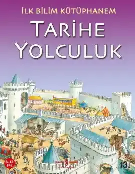 İlk Bilim Kütüphanem – Tarihe Yolculuk